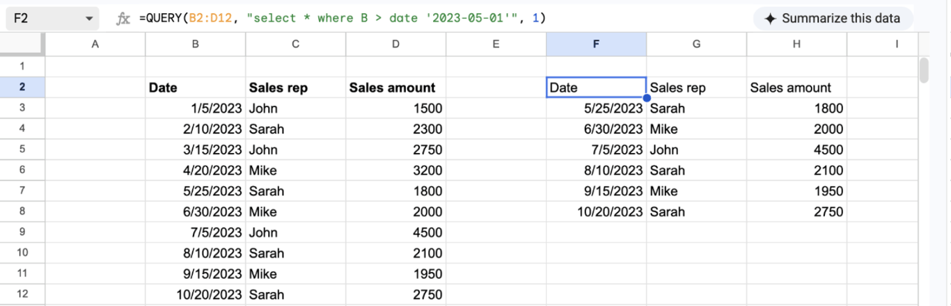 Google Sheets with a sales table in B2:D12 and the formula =QUERY(B2:D12, “select * where B > date ‘2023-05-01’”, 1) in F2, returning the header and six rows dated from May 25 to October 20, 2023