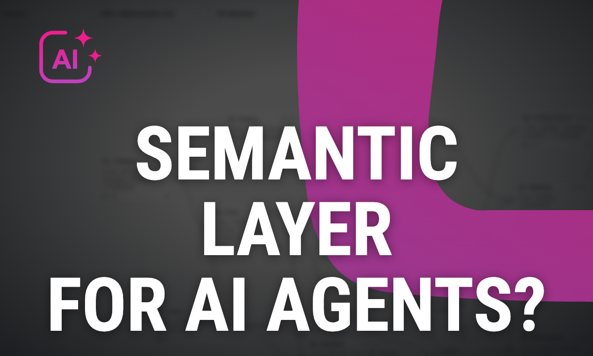 Semantic layer for AI agents: do you need one, or do you already have it?