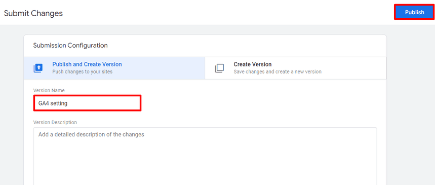 Google Tag Manager publish changes screen with “GA4 setting” as the version name and the option to publish changes. i-shadow