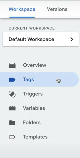 Google Tag Manager workspace menu with the Tags option highlighted i-shadow