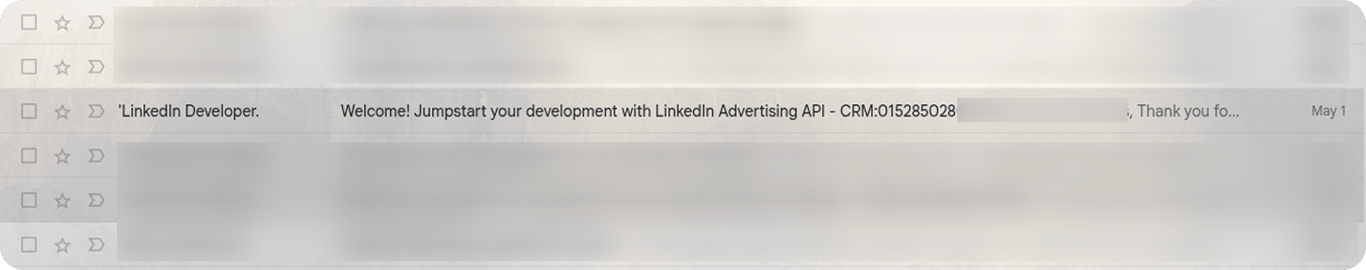 Email inbox displaying LinkedIn Developer approval email confirming access to the Advertising API. i-shadow i-radius