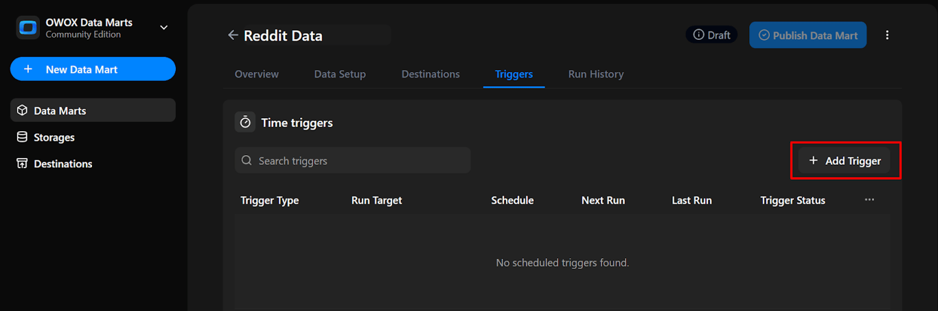 Triggers tab in OWOX Data Marts showing the option to add a new time trigger, with no scheduled triggers currently listed for the Reddit Data mart. i-shadow