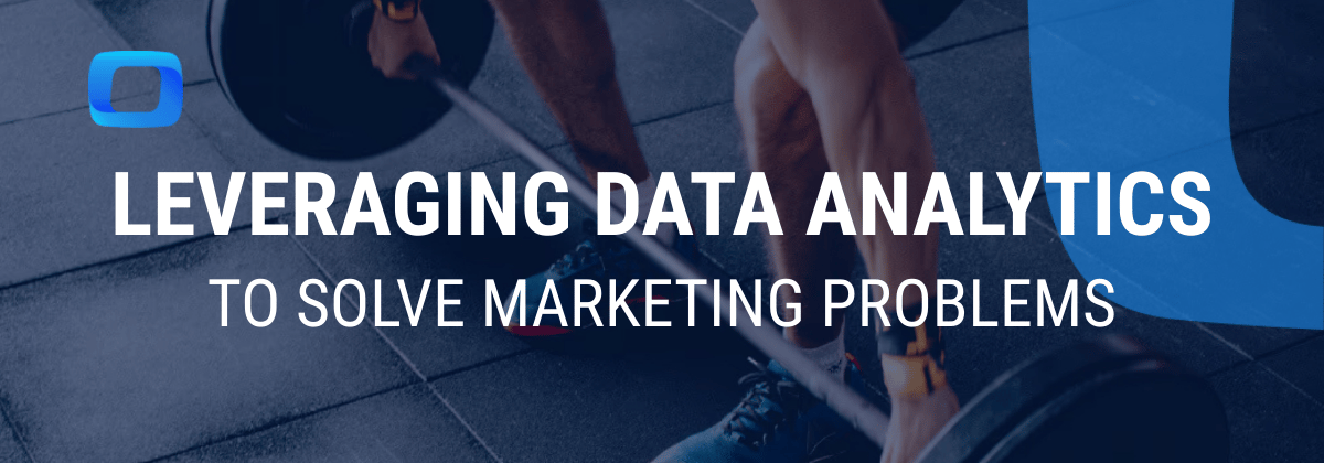i-radius How to Leverage Data Analytics to Solve Marketing Problems